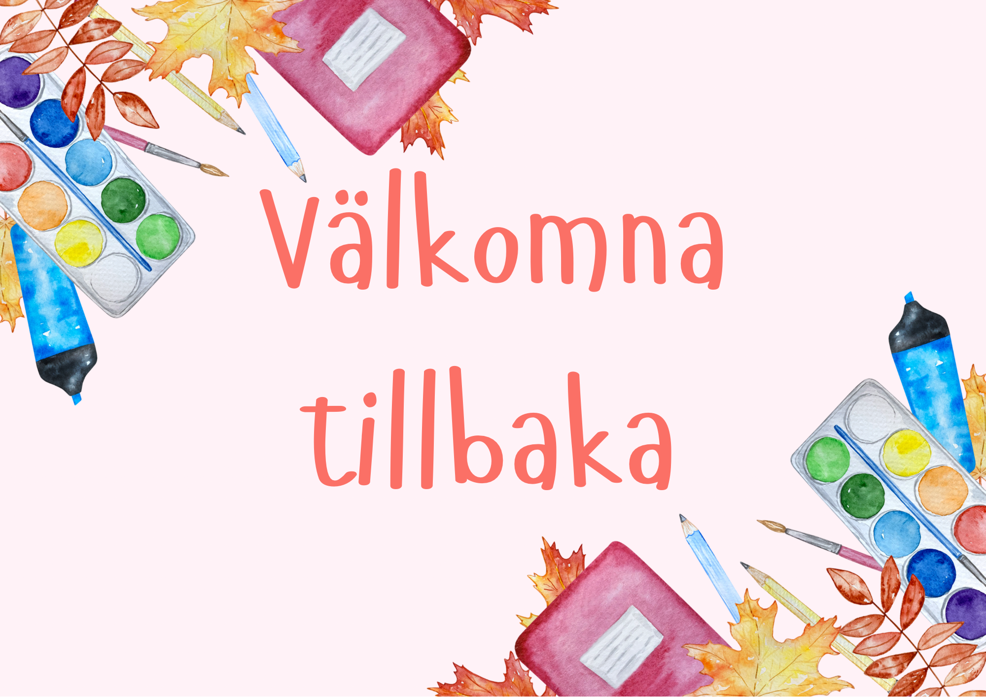 Välkomna tillbaka hösttermin